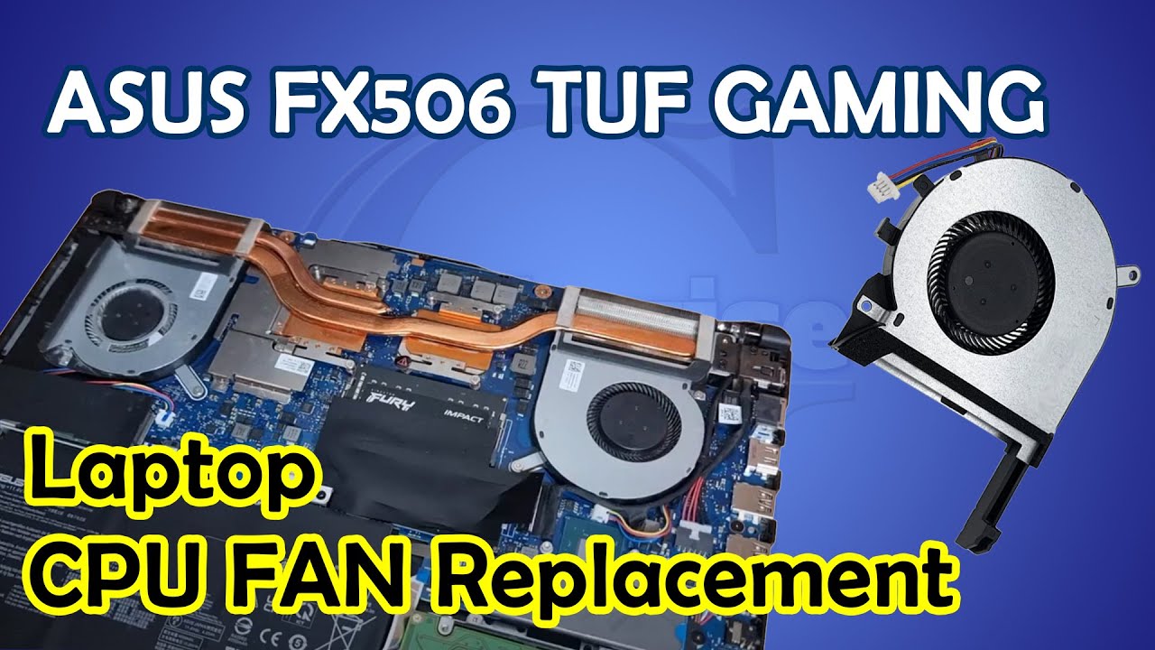 CPU Fan replacement Asus FX506 TUF Gaming Laptop
