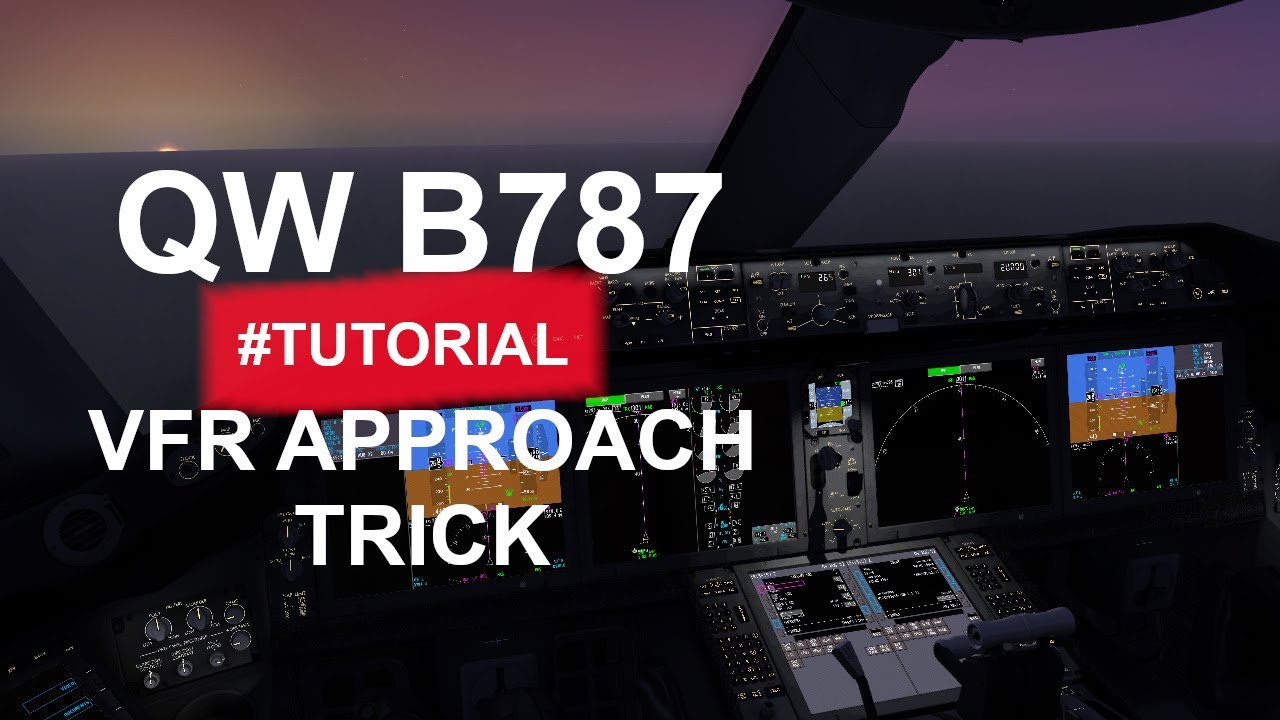 QualityWings 787 Tutorial | How To Add Final Visual Approach In FMC [Trick]