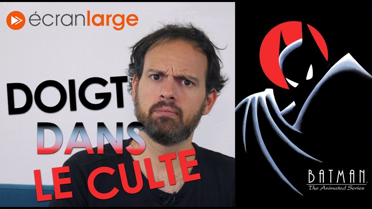 BATMAN LA SÉRIE ANIMÉE - LE DOIGT DANS LE CULTE