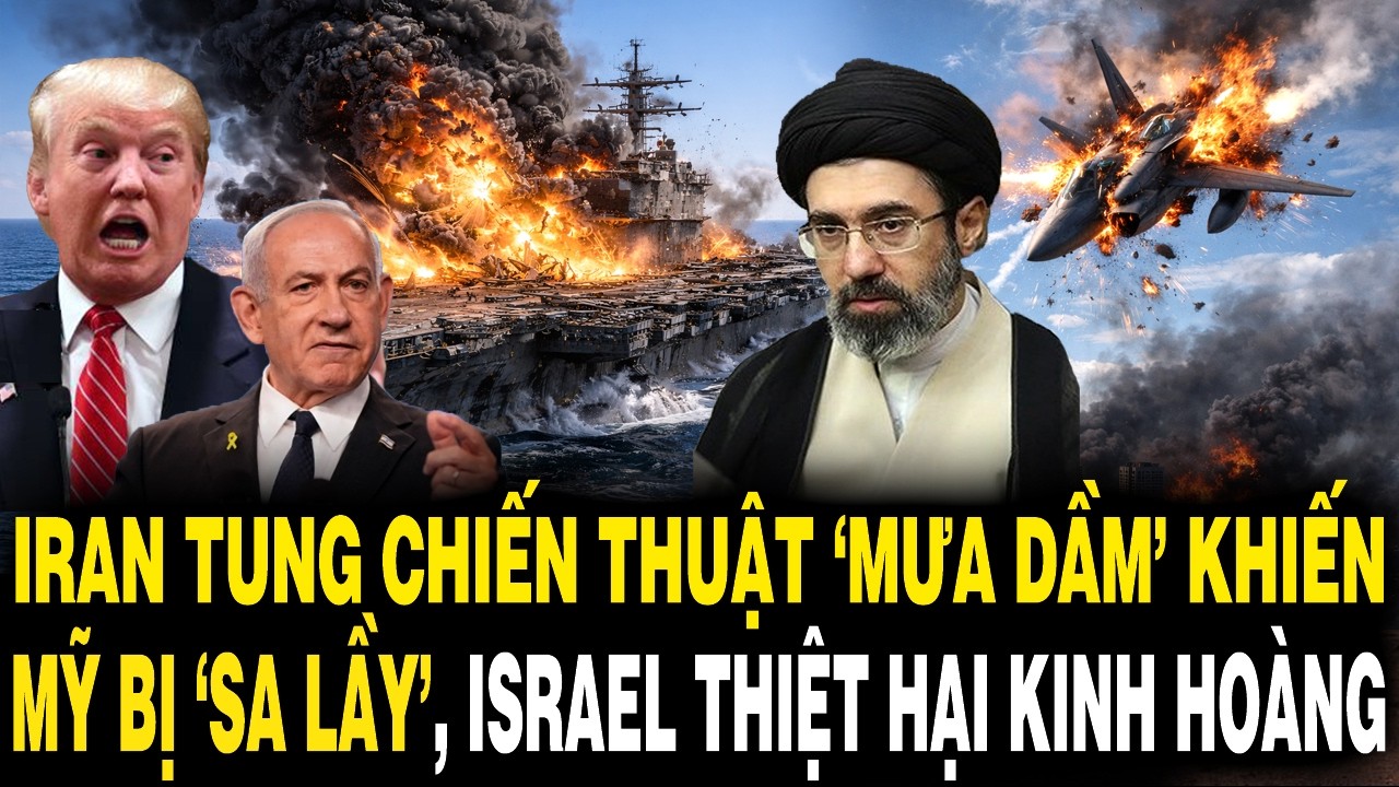 IRAN Tung Chiến Thuật ‘MƯA DẦM’ Khiến Mỹ Bị ‘SA LẦY’, Israel Thiệt Hại KINH HOÀNG