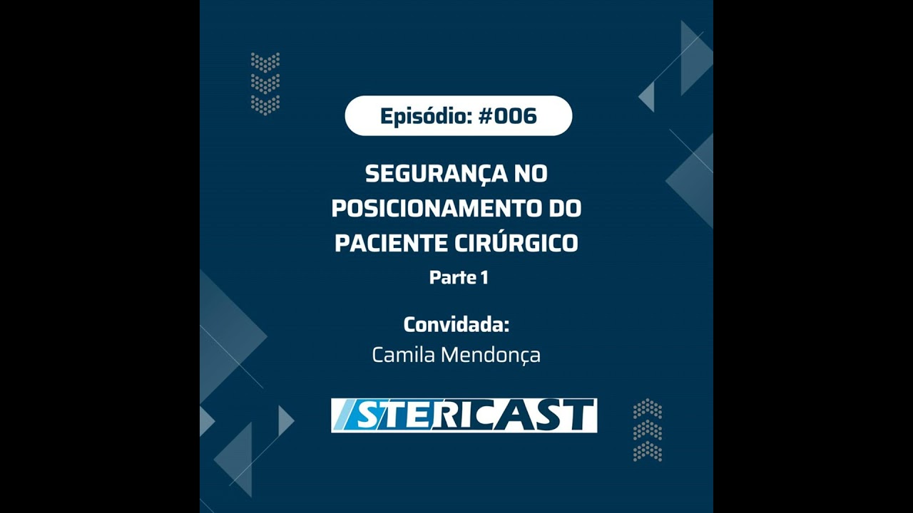 #006 – Segurança no posicionamento do paciente cirúrgico - parte 1