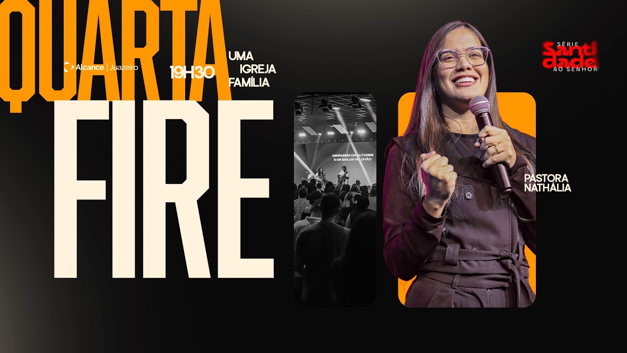 Quarta Fire| Pra. Nathalia Carvalho| Alcance Juazeiro - 19h30 | 04/02/2026