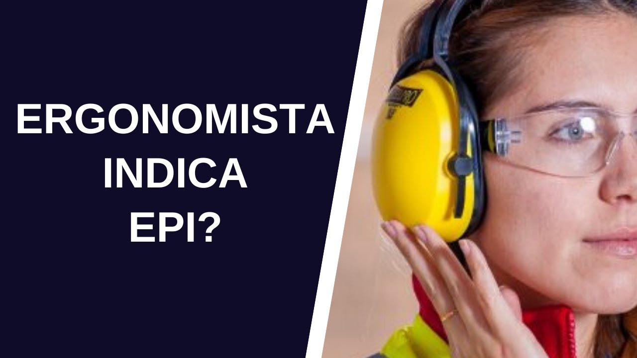 Ergonomista Indica EPI?