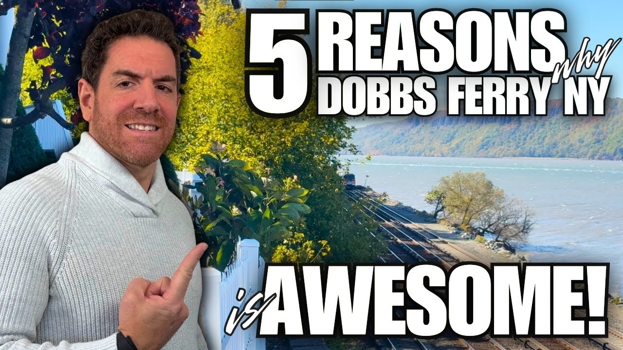 5 Reasons Why Dobbs Ferry NY is So Awesome!