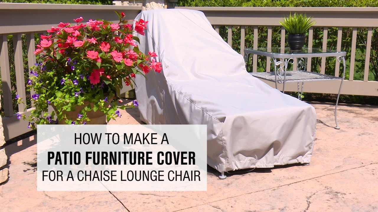 How to Make a Patio Furniture Cover for a Chaise Lounge Chair