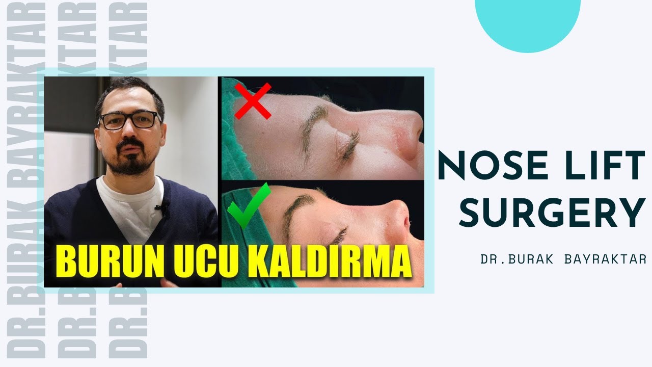 BURUN UCU KALDIRMA OPERASYONU TEHLİKESİ / Dr.Burak Bayraktar