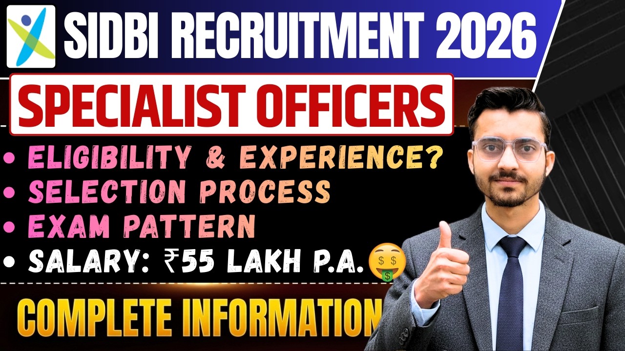SIDBI SO Recruitment 2026 Notification | SALARY 55 LPA | SIDBI Specialist Officer Notification 2026