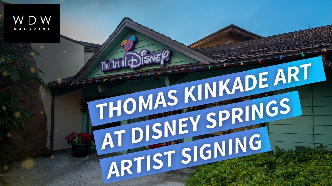 Thomas Kinkade Art at Disney Springs - Artist Signing and Gallery Walk Around,
