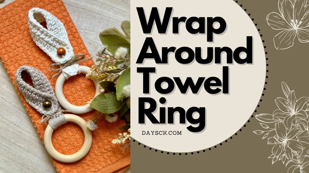 Wrap Around Crochet Towel Ring ~ Easiest crochet towel topper EVER!