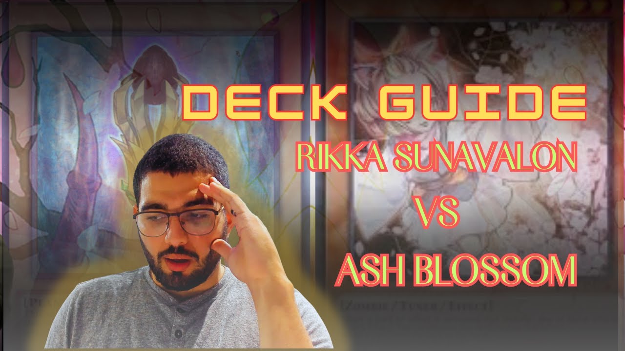 Rikka Sunavalon But Sowing Gets Ashed Every Time - Playing Through Handtraps ( Deck Profile & Guide)