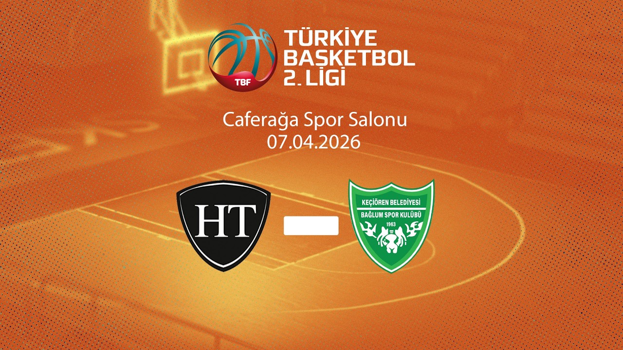 Watergarden HT &ndash; Ke&ccedil;i&ouml;ren Belediyesi Bağlum T&uuml;rkiye Basketbol 2. Ligi Playoff &Ccedil;eyrek Final