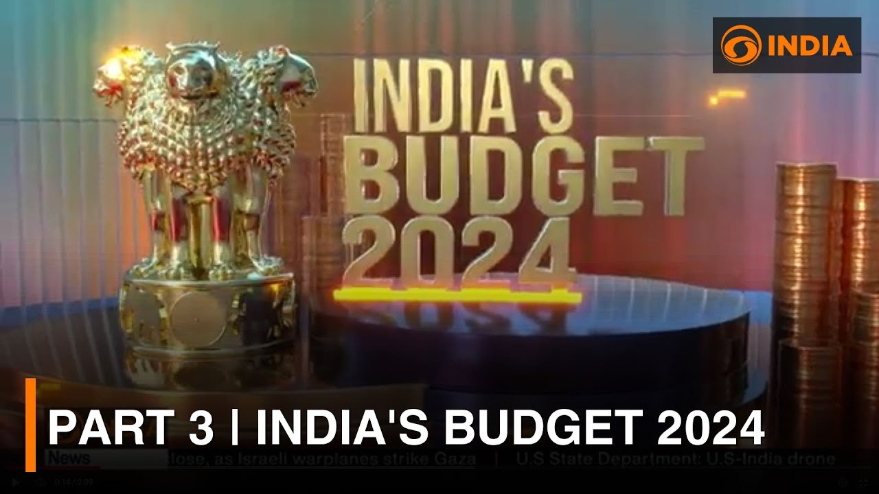 Part 3 | India's Budget 2024