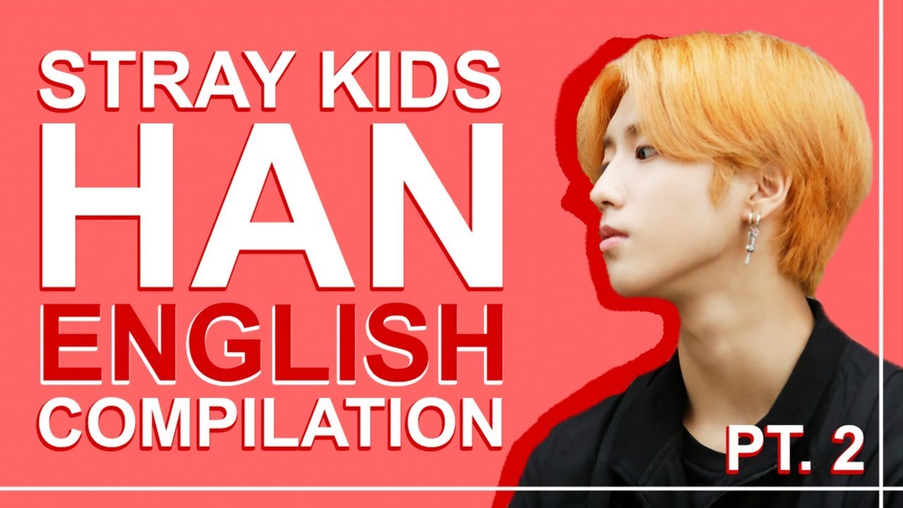 STRAY KIDS' HAN JISUNG SPEAKING ENGLISH | Pt. 2