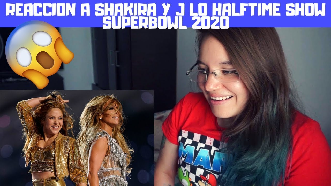 REACCION A SHAKIRA Y J LO HALFTIME SHOW SUPERBOWL 2020