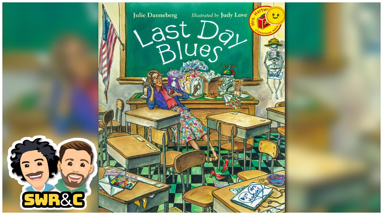 📚Read Aloud | LAST DAY BLUES by Julie Danneberg
