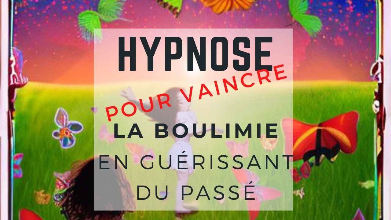Hypnose contre la boulimie : guérir les traumatismes du passé
