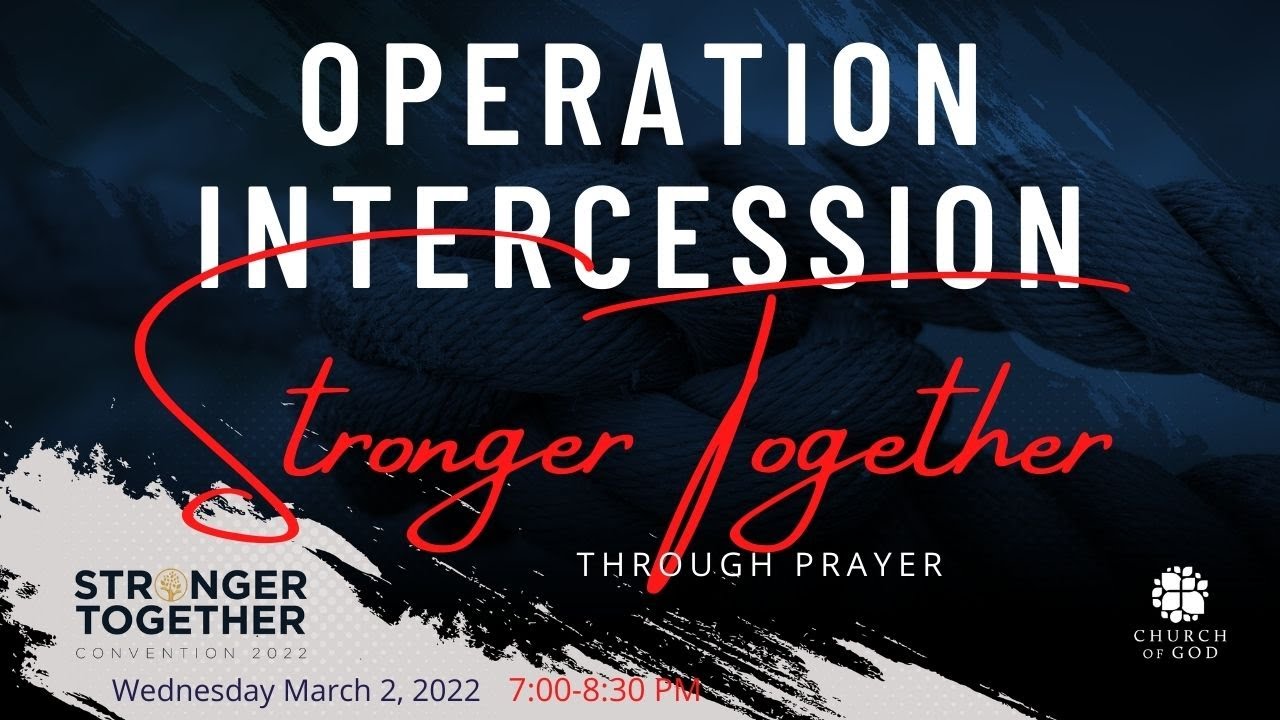 Operation Intercession-Stronger Together Through Prayer