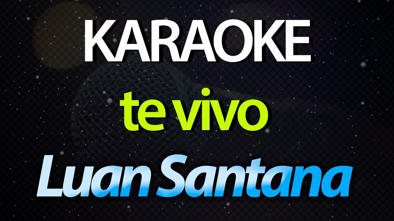 ⭐ Te Vivo (A Gente Não Precisa Tá Colado Pra Tá Junto) - Luan Santana (Karaokê Version) (Cover)