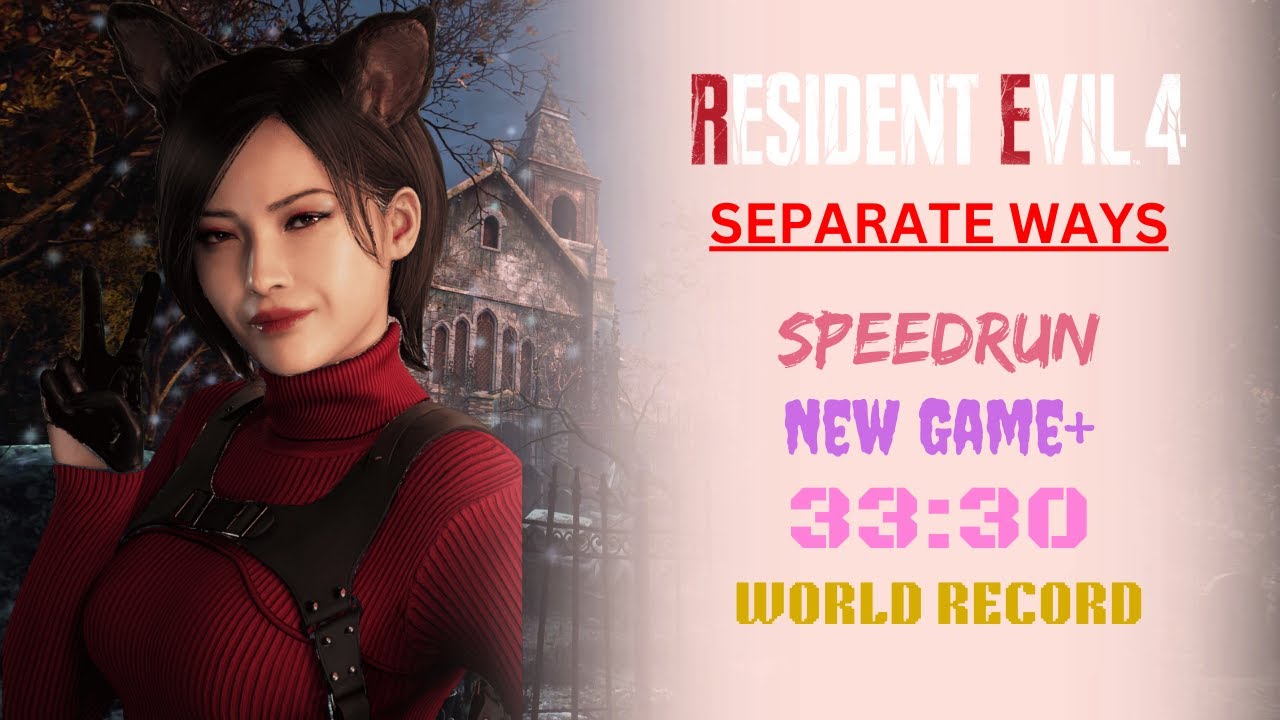 RE4R Separate Ways NG+ Any% Speedrun 33:30 IGT (Former World Record)