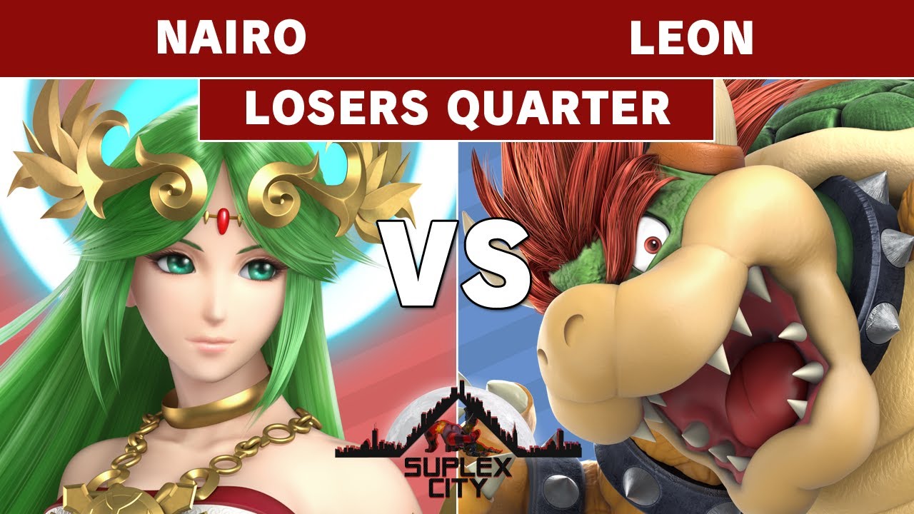 Suplex City - NRG Nairo (Palutena) vs LeoN (Bowser) Losers Quarter Final - Smash Ultimate