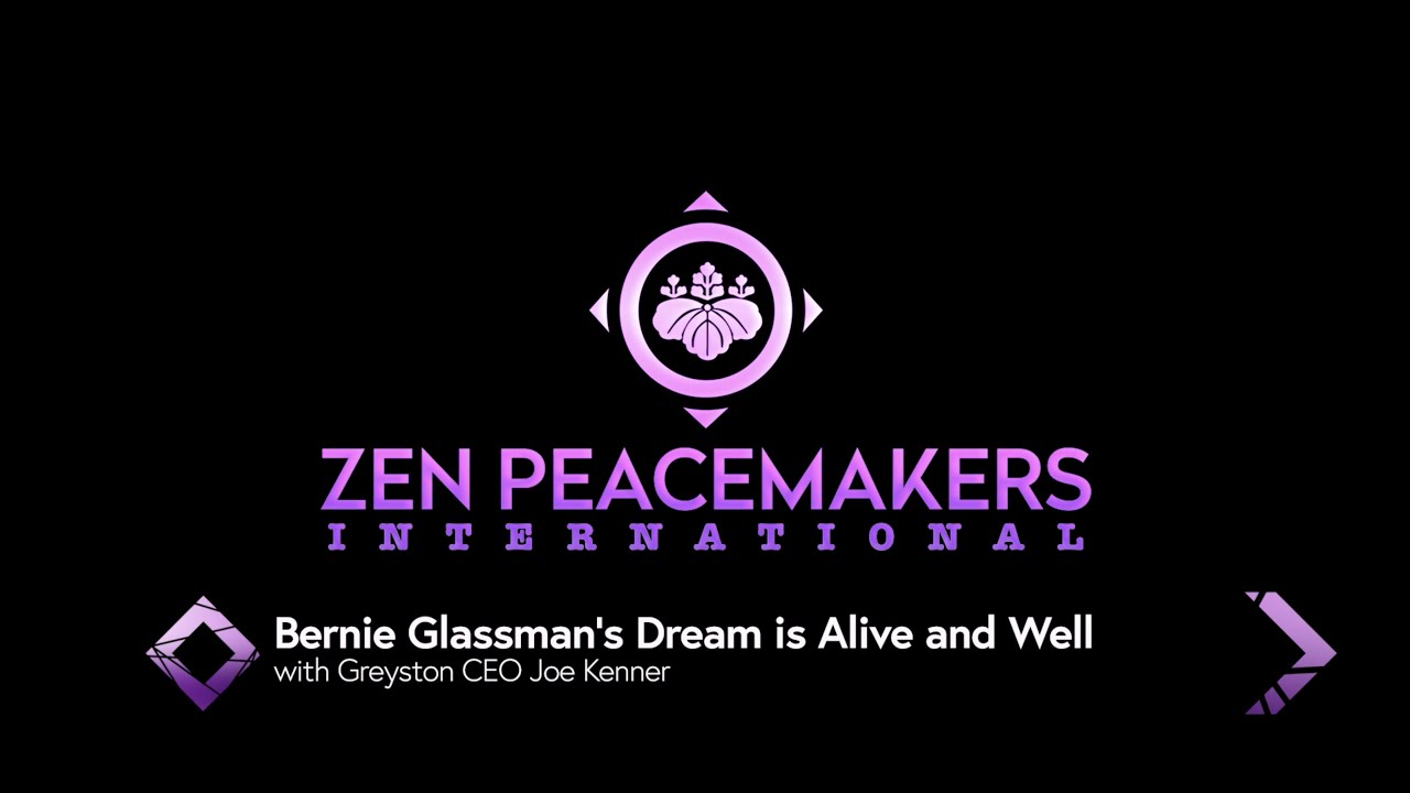 Bernie Glassman&rsquo;s Dream is Alive and Well with Greyston CEO Joe Kenner