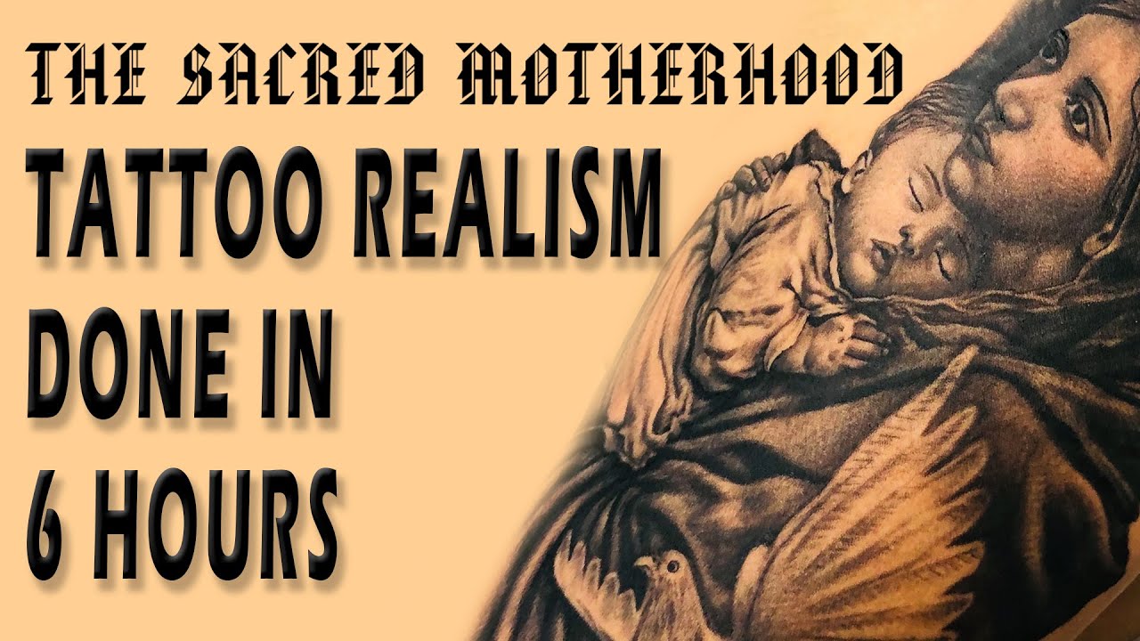 The Sacred Motherhood... Mother Mary with Infant Jesus Tattoo done in 6 Hours!!!