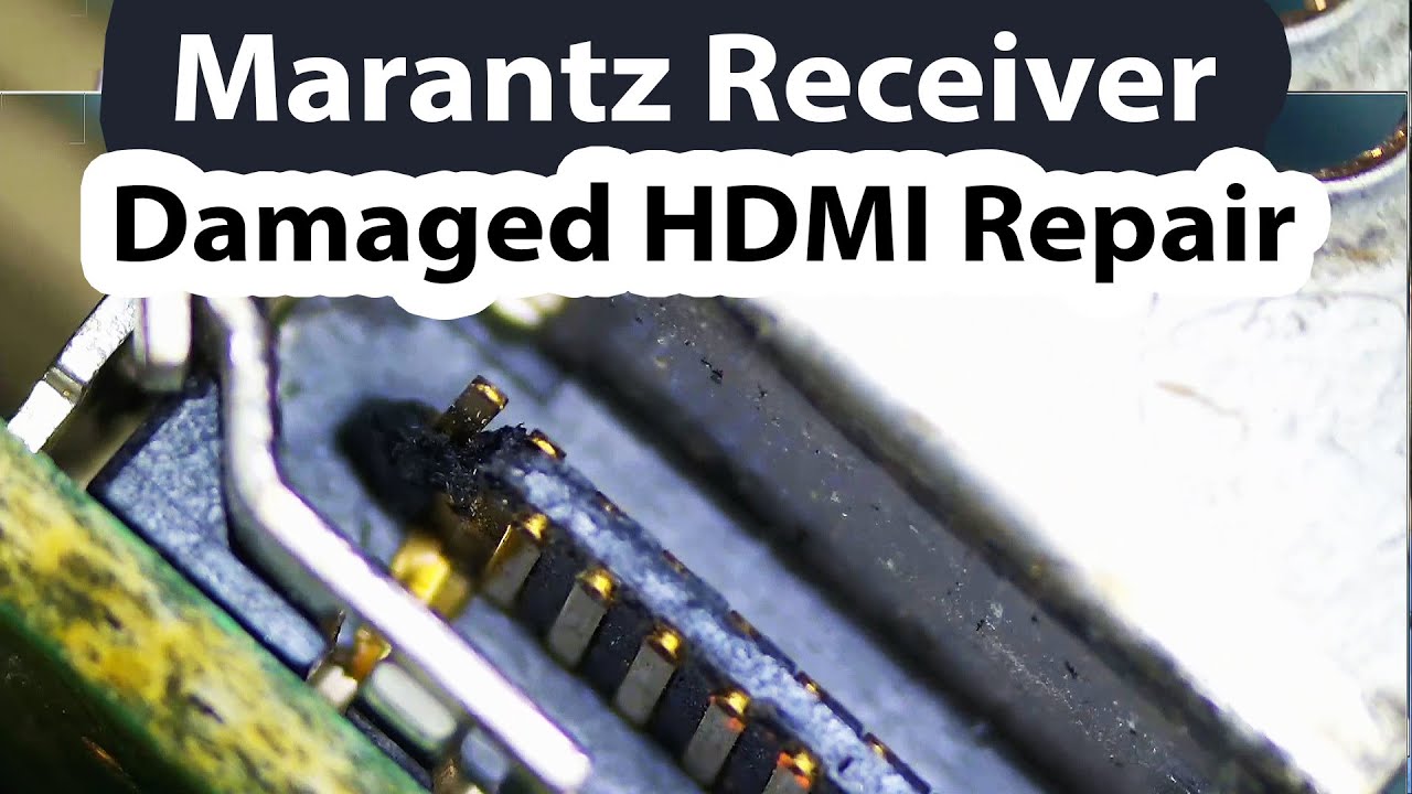 Marantz SR 7001 Receiver damaged HDMI port replacement