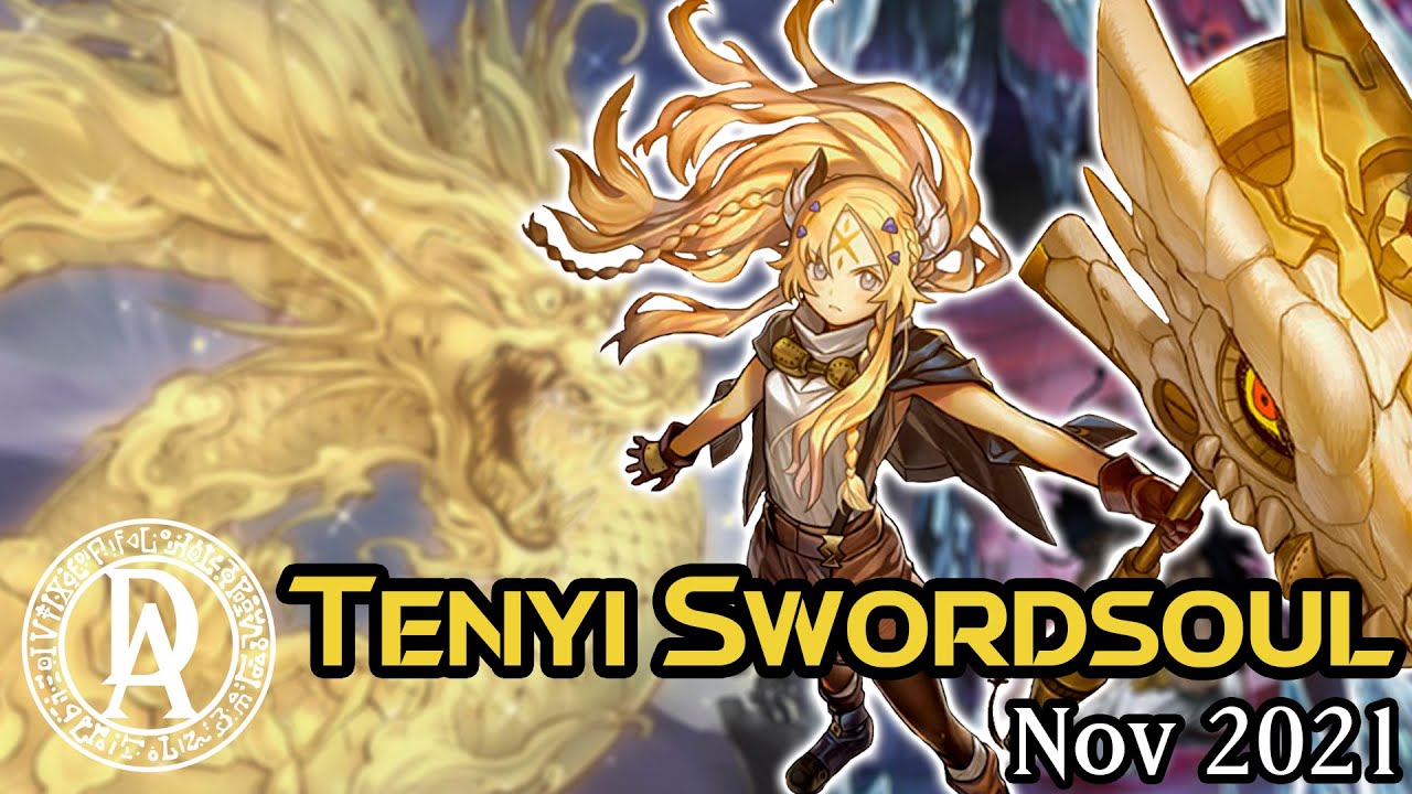 Tenyi SwordSoul (NOV 2021) | DECK REVIEW