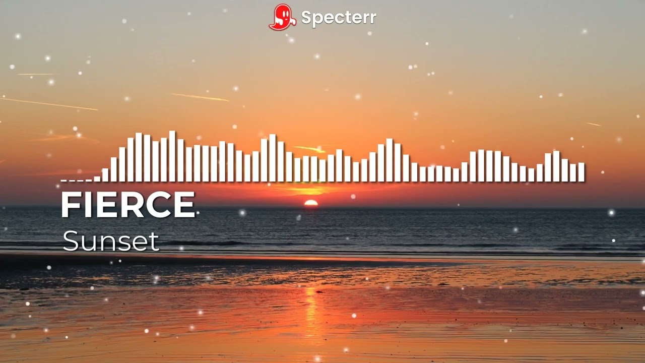 FIERCE - Sunset