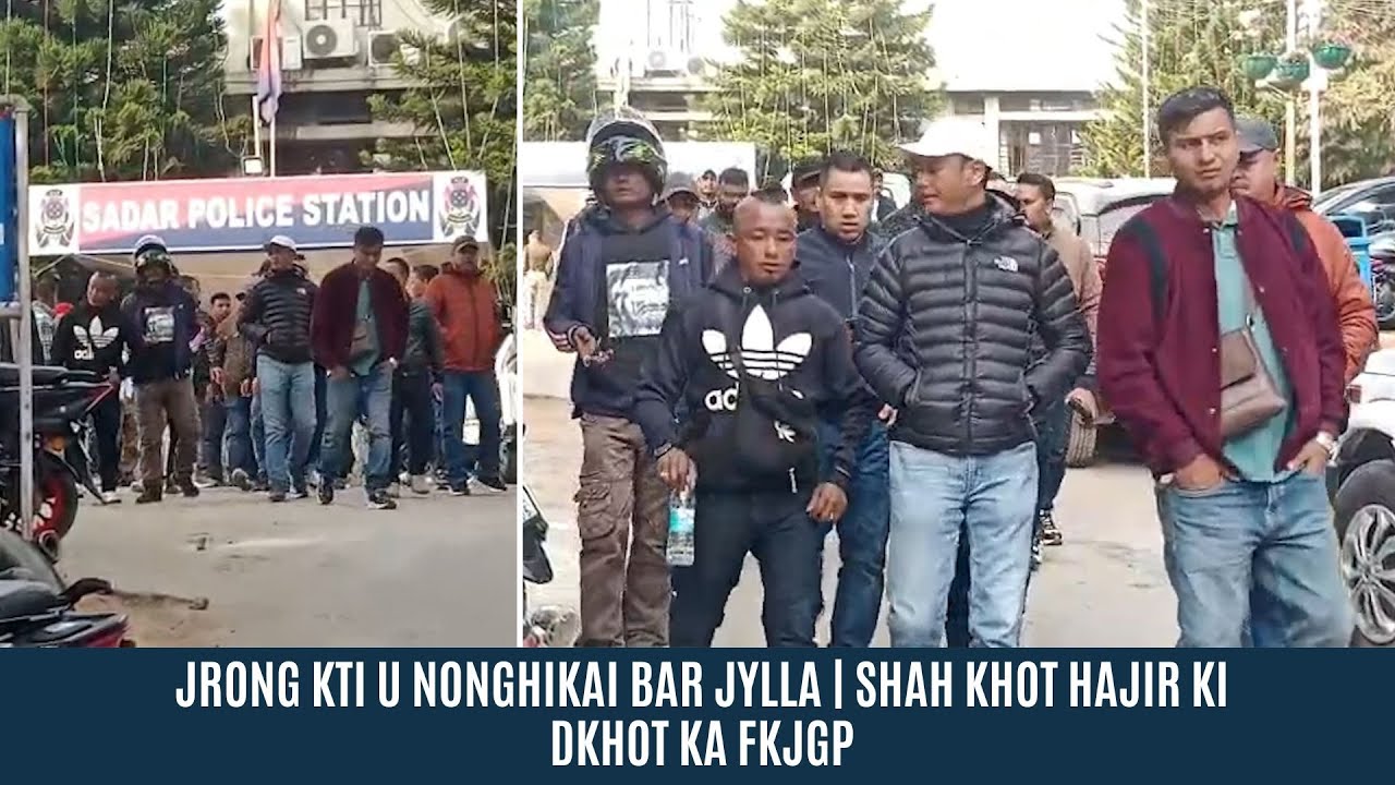 JRONG KTI U NONGHIKAI BAR JYLLA | SHAH KHOT HAJIR KI DKHOT KA FKJGP