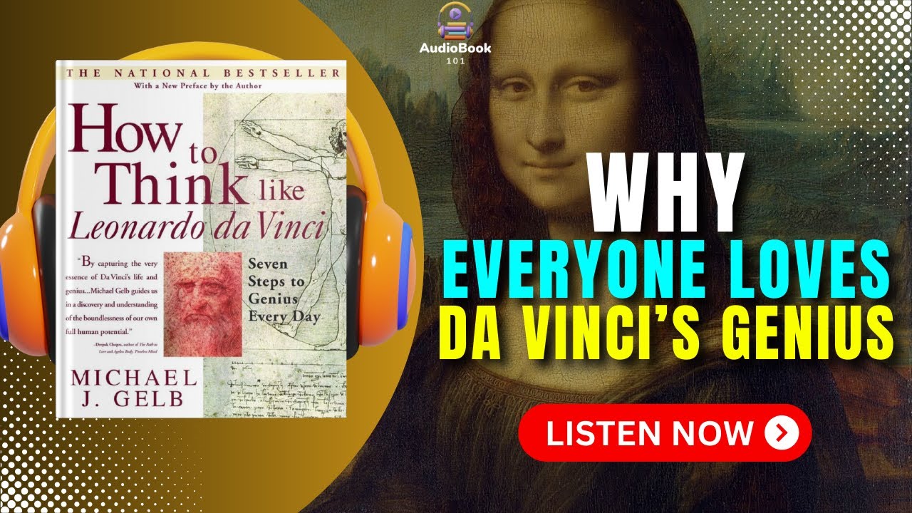 How to THINK Like LEONARDO DA VINCI Audiobook | Book Summary | Audiobook 101