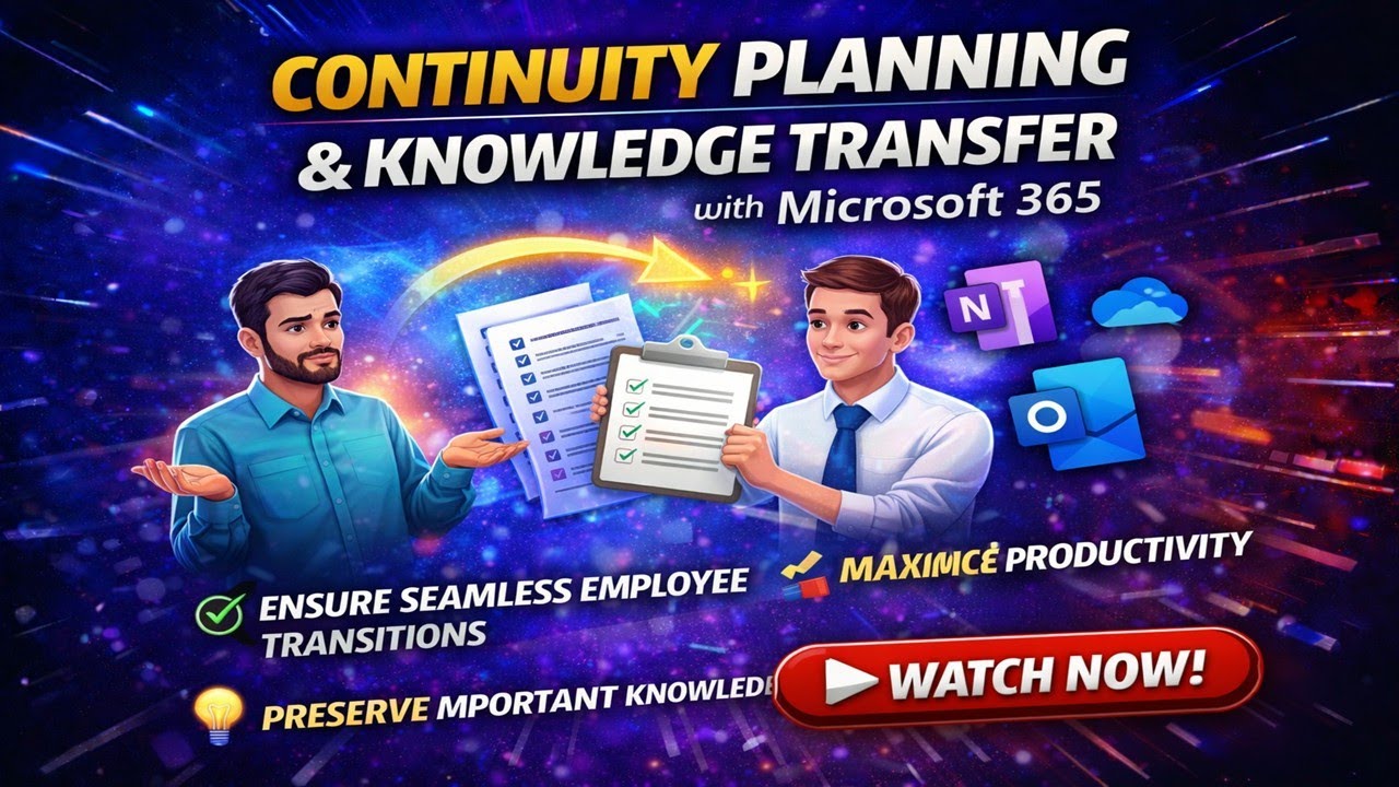 Effective Knowledge Management for Employee Transition/Turnover Using Microsoft Teams, OneNote, and
