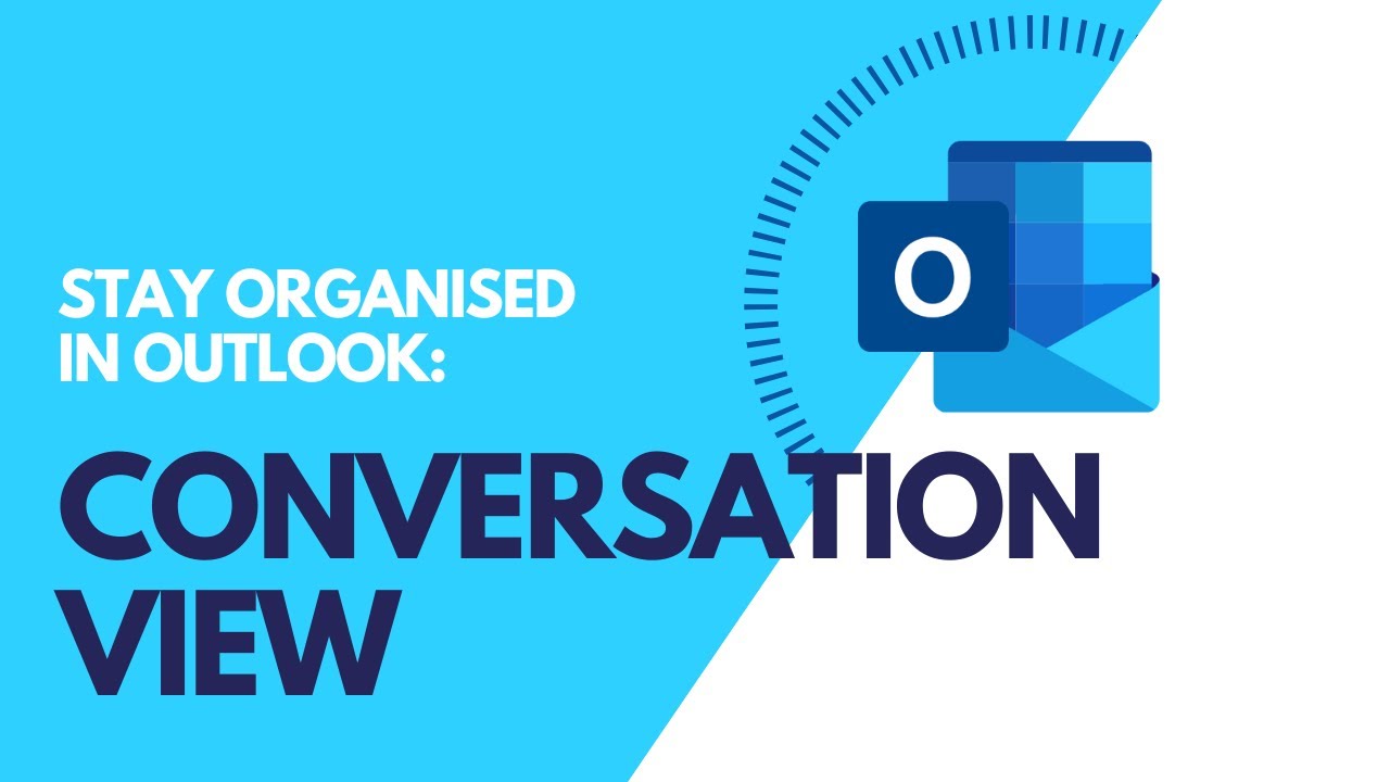 Stay organised in Microsoft Outlook: Conversation View