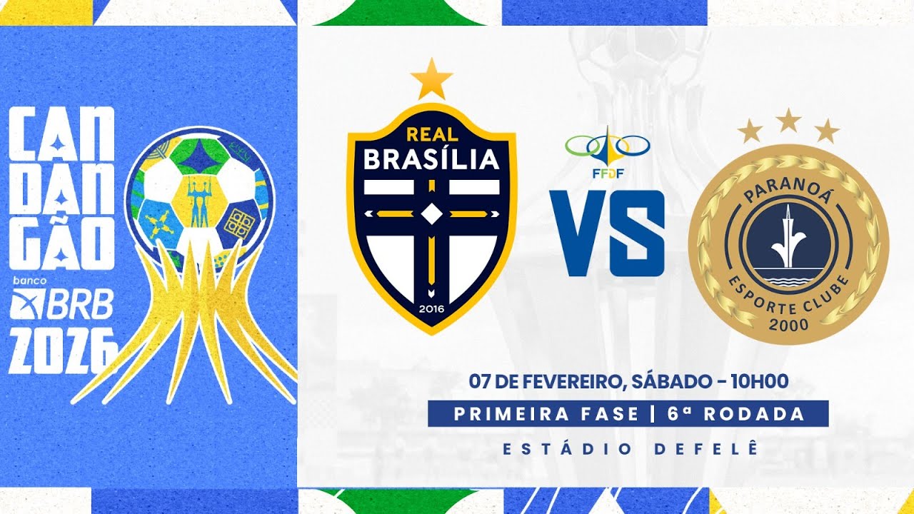 CANDANGÃO BRB 2026 - 6ª RODADA - | REAL BRASÍLIA x PARANOÁ| AO VIVO E COM IMAGENS