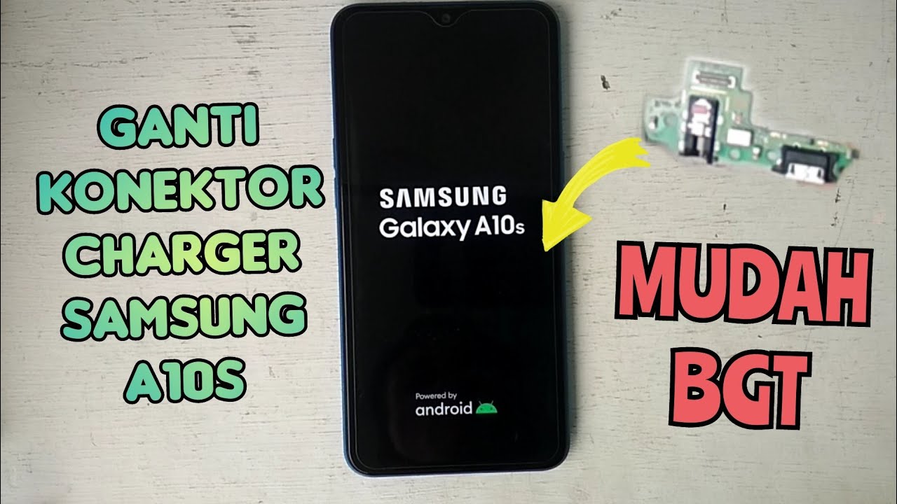 Cara ganti konektor charger samsung a10s # samsung a10s tidak bisa dicas