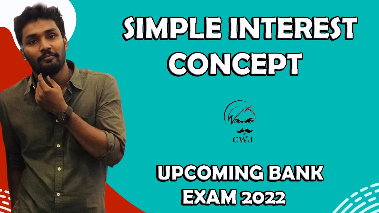 SIMPLE INTEREST CONCEPT  - QUANTS | UPCOMIMG BANK EXAMS 2022 | MR.PAULGUNA