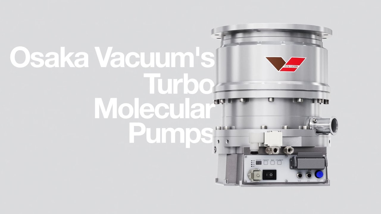[Osaka Vacuum] Turbo Molecular Pump