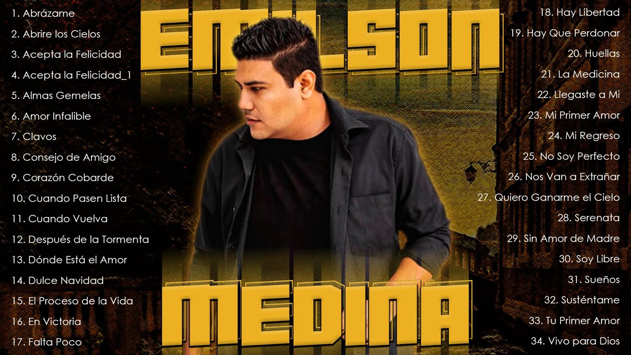 Emilson Medina Exitos Mix La Mejor Musica Cristiana||Lo Mejor De Lo Mejor Grandes Exitos