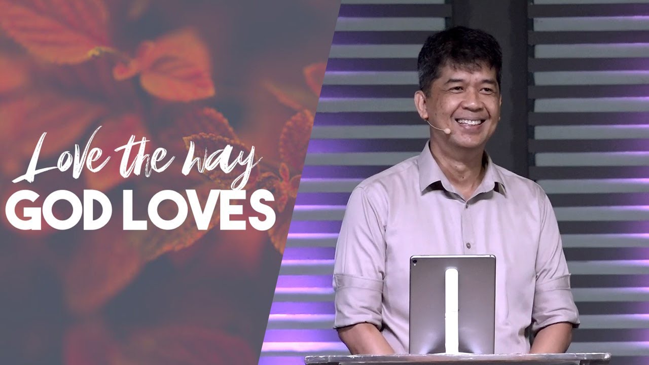 LOVE THE WAY GOD LOVES 1 | Rev. Ito Inandan | JA1 Rosario