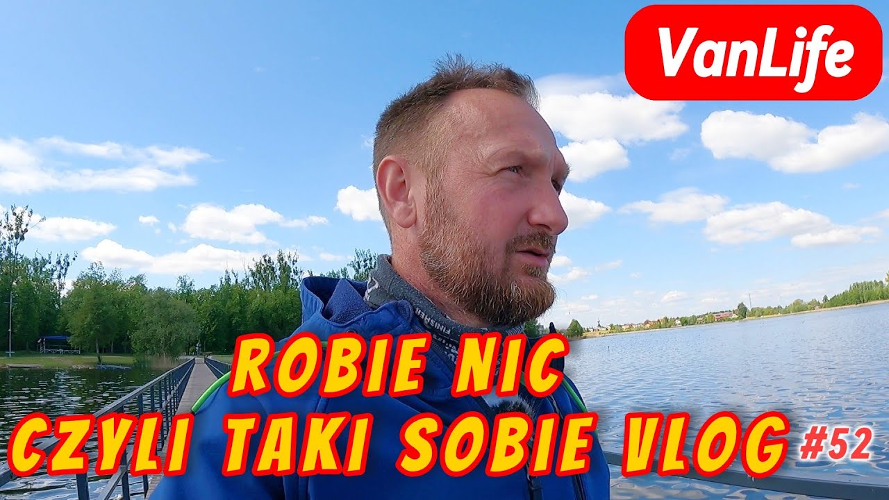 Dzień NicNierobienia nad jeziorem – Słupca / Kampervan vlog