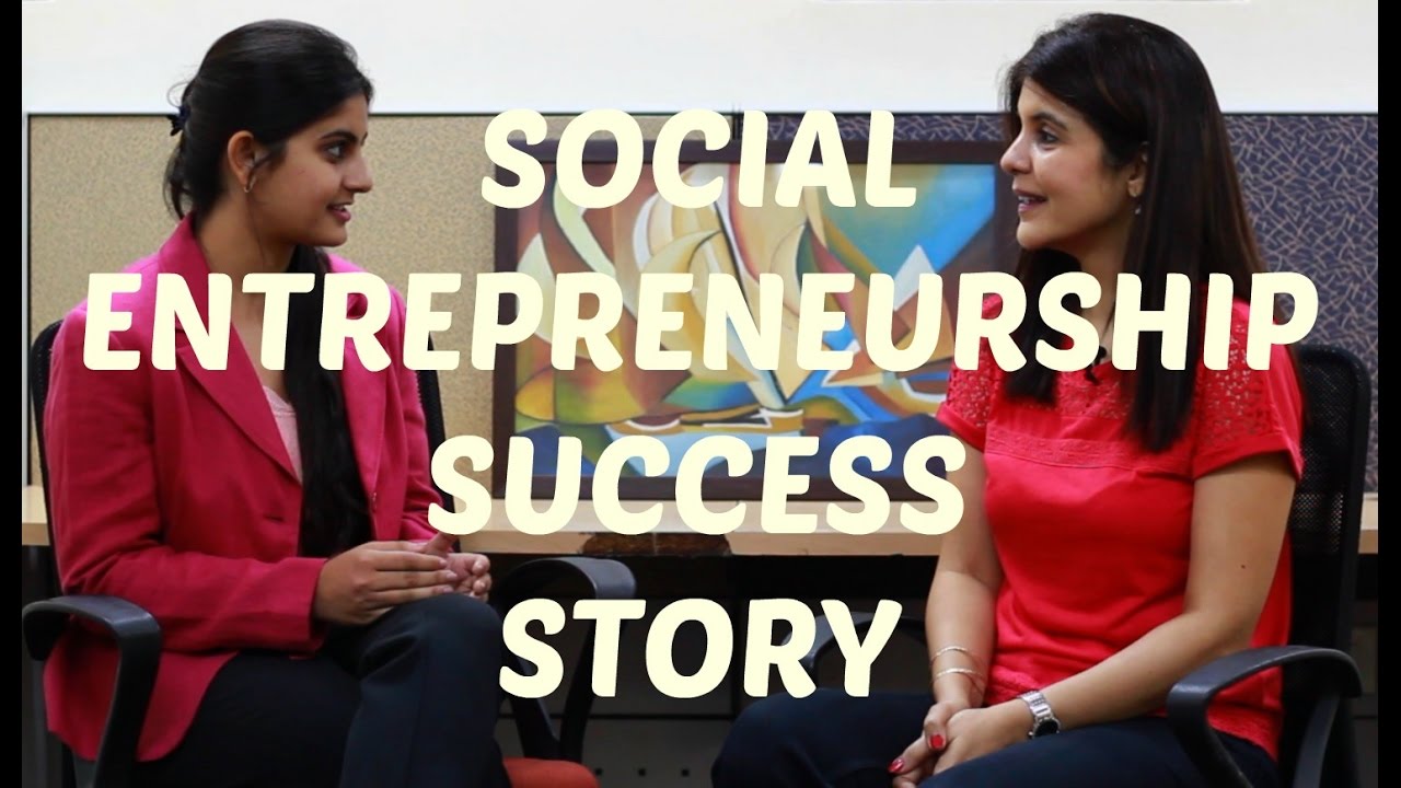 Success Stories of Social Entrepreneurs | Social Entrepreneur Success Story 