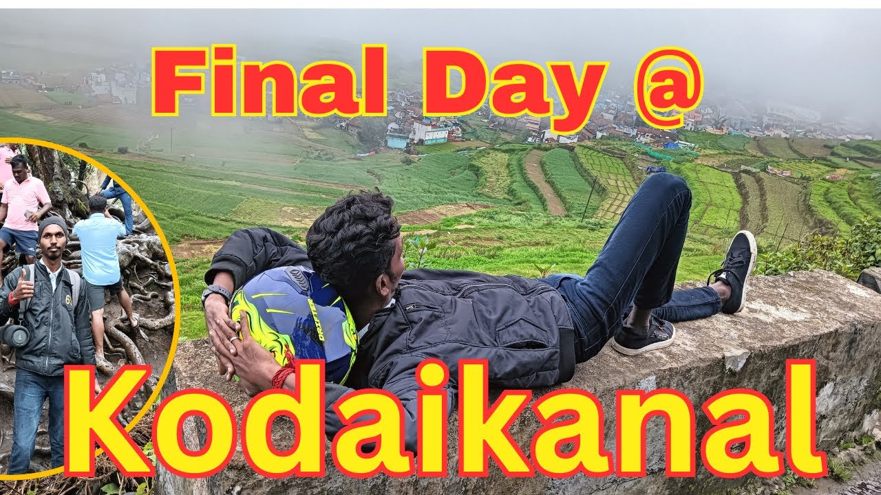 😍😤Final Day at Kodaikanal😱😍|EP-03|🤯Poombarai🤯|Motovlog|Tamil|