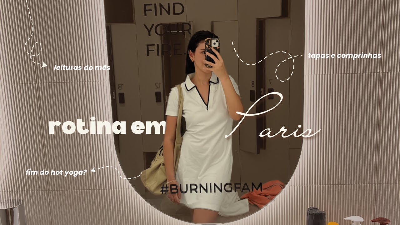 rotina em PARIS | summer reads, tapas e comprinhas