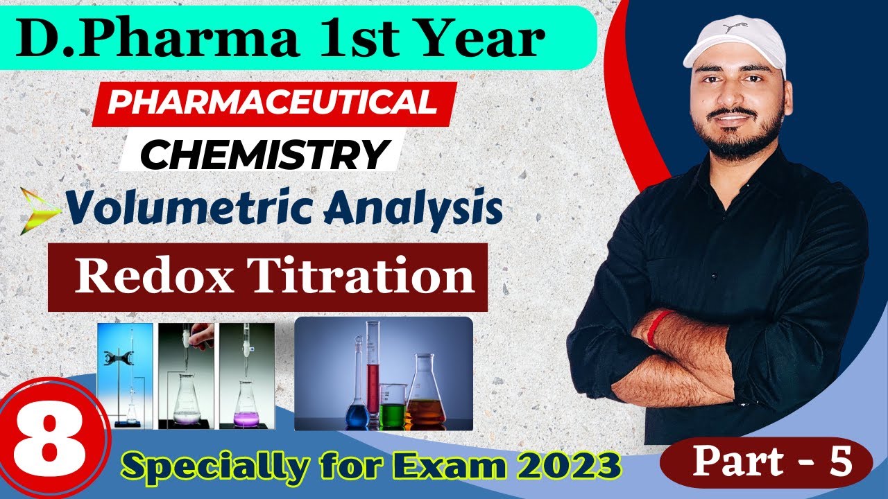 CH-2 | Lec-5 | Pharmaceutical Chemistry | Volumetric Analysis | Redox Titration | D.Pharma 1st year