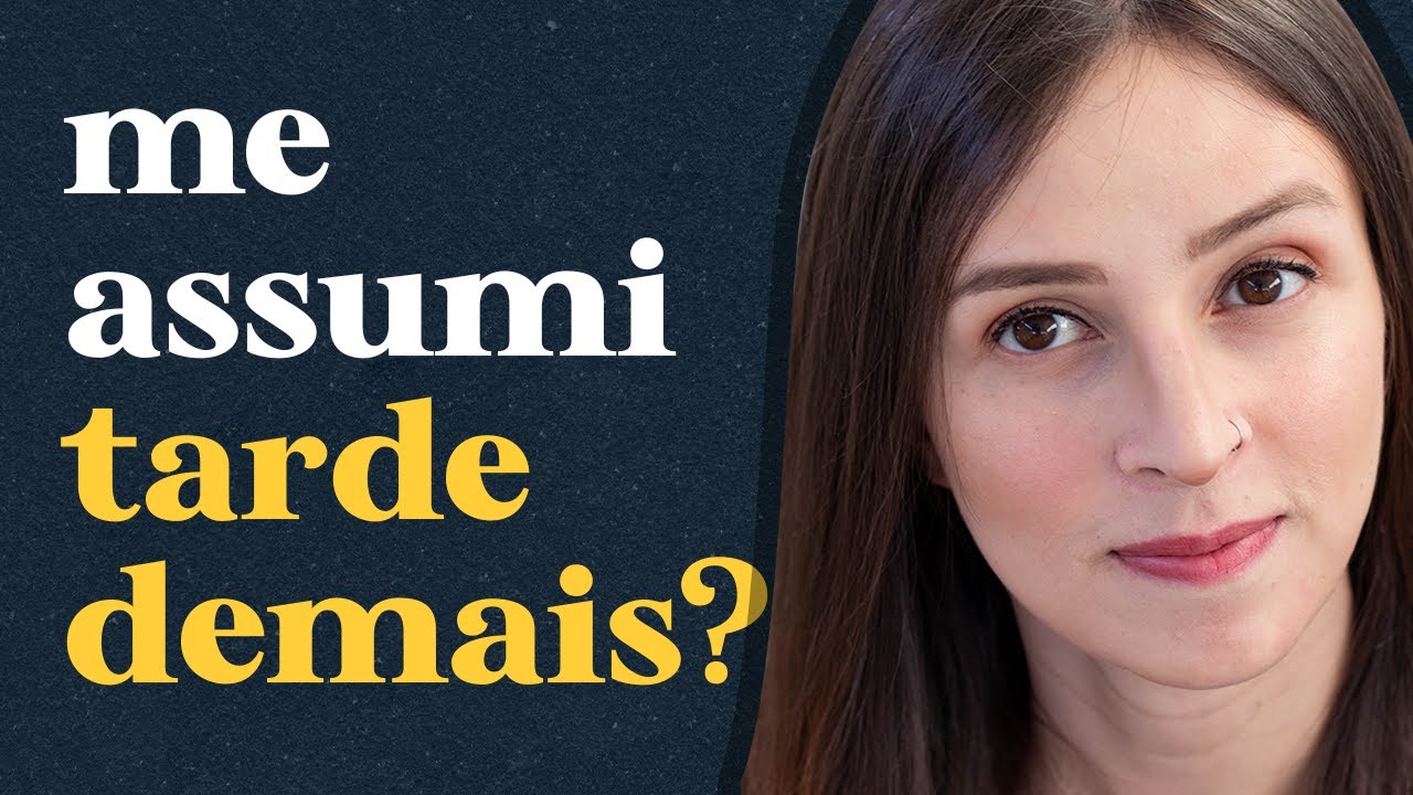 COMO FOI SE ASSUMIR TRANS AOS 26 ANOS