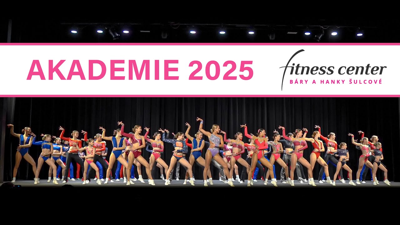 Akademie 2025 Fitness Centra Báry a Hanky Šulcové - Aerobic show