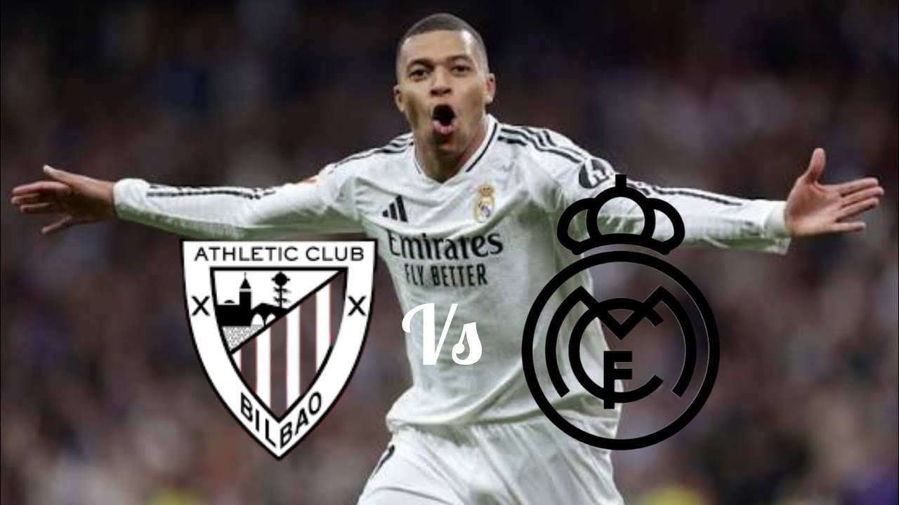 Athletic Bilbao vs Real Madrid