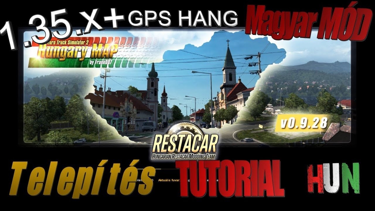 Euro Truck Simulator 2.|Magyar mód v0.9.2.8+GPS 1.35.x TUTORIAL| HUN Magyar kommentár