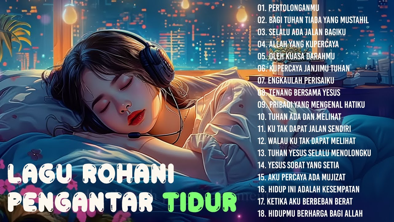 Lagu Rohani Kristen Terbaik Pengantar Tidur 2024 - Lagu Rohani Paling Terindah 2024 Menenangkan Hati
