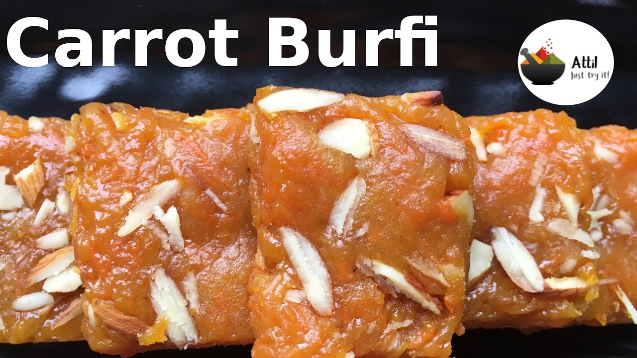 Carrot Burfi | Carrot Sweet Recipe | Burfi Recipe